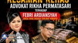 ADVOKAT RIKHA PERMATASARI”JIKA PENEGAK HUKUM MENJADI PELAKU KORUPSI, MAKA YANG DIHANCURKAN BUKAN HANYA KEUANGAN NEGARA, TETAPI MARTABAT KEADILAN