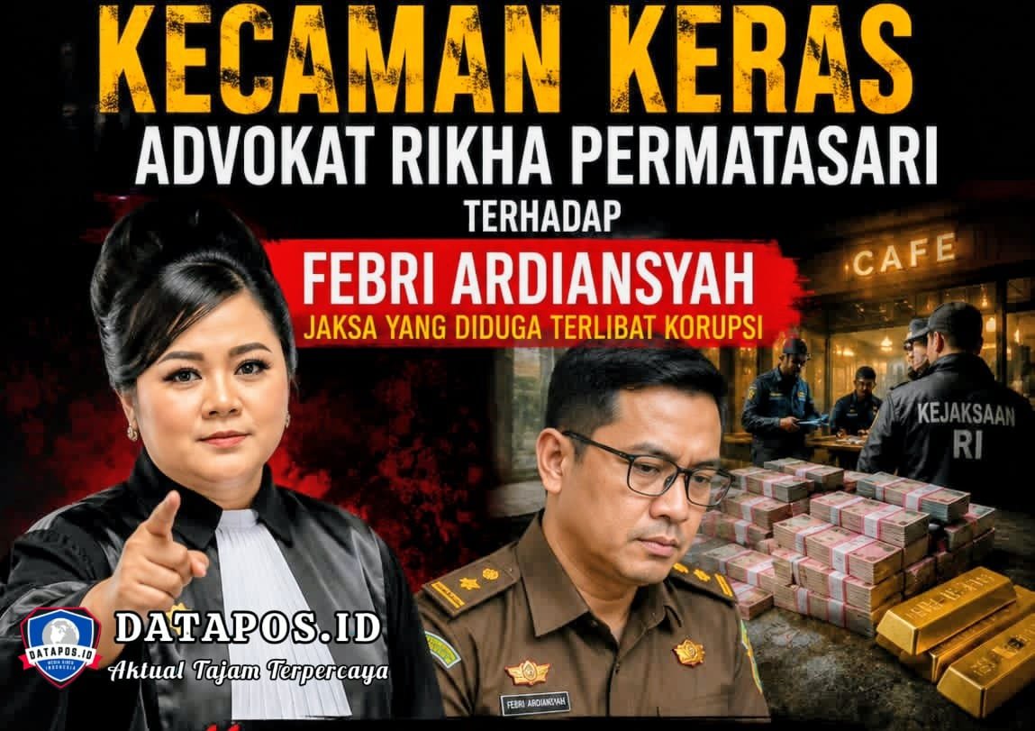 ADVOKAT RIKHA PERMATASARI”JIKA PENEGAK HUKUM MENJADI PELAKU KORUPSI, MAKA YANG DIHANCURKAN BUKAN HANYA KEUANGAN NEGARA, TETAPI MARTABAT KEADILAN