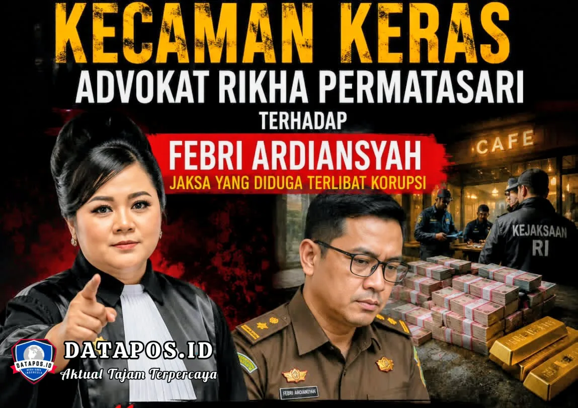 ADVOKAT RIKHA PERMATASARI”JIKA PENEGAK HUKUM MENJADI PELAKU KORUPSI, MAKA YANG DIHANCURKAN BUKAN HANYA KEUANGAN NEGARA, TETAPI MARTABAT KEADILAN